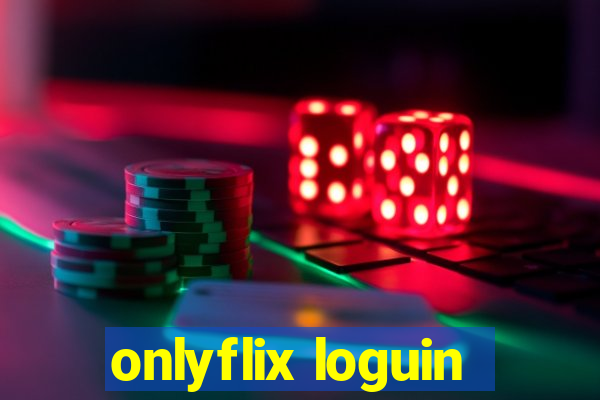 onlyflix loguin